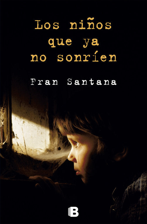 Los niños que ya no sonríen, de FERNANDEZ SANTANA, FRANCISCO | portada del libro