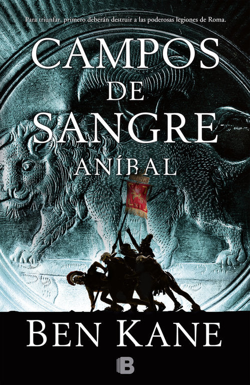 Campos de sangre (Aníbal 2), de Kane | portada del libro