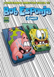 ¡Tonteando directos hacia ti! (Bob Esponja. Cómics 8), de United Plankton Pictures Inc. | portada del libro