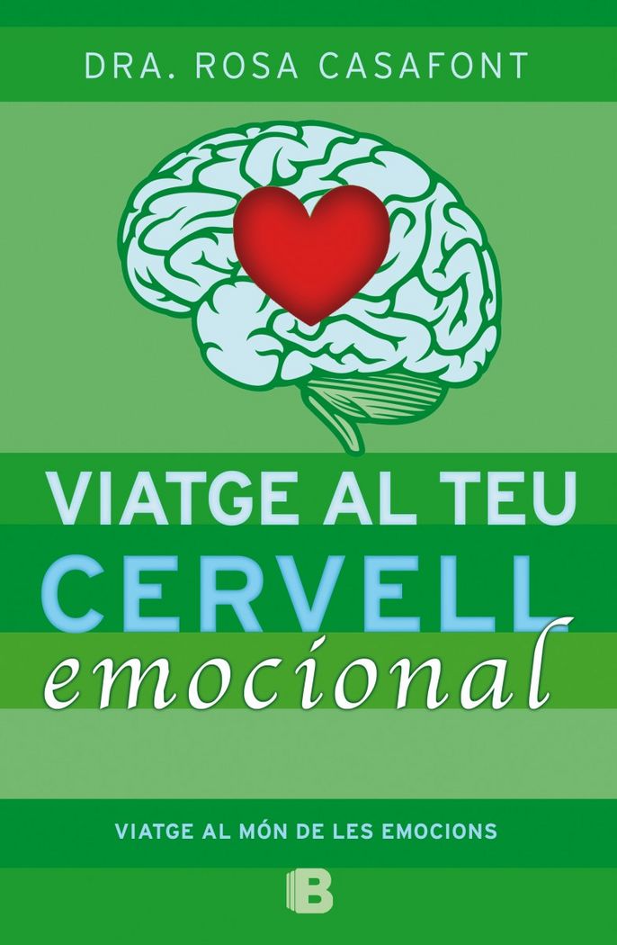 VIATGE AL TEU CERVELL EMOCIONAL, de DRA. ROSA CASAFONT | portada del libro