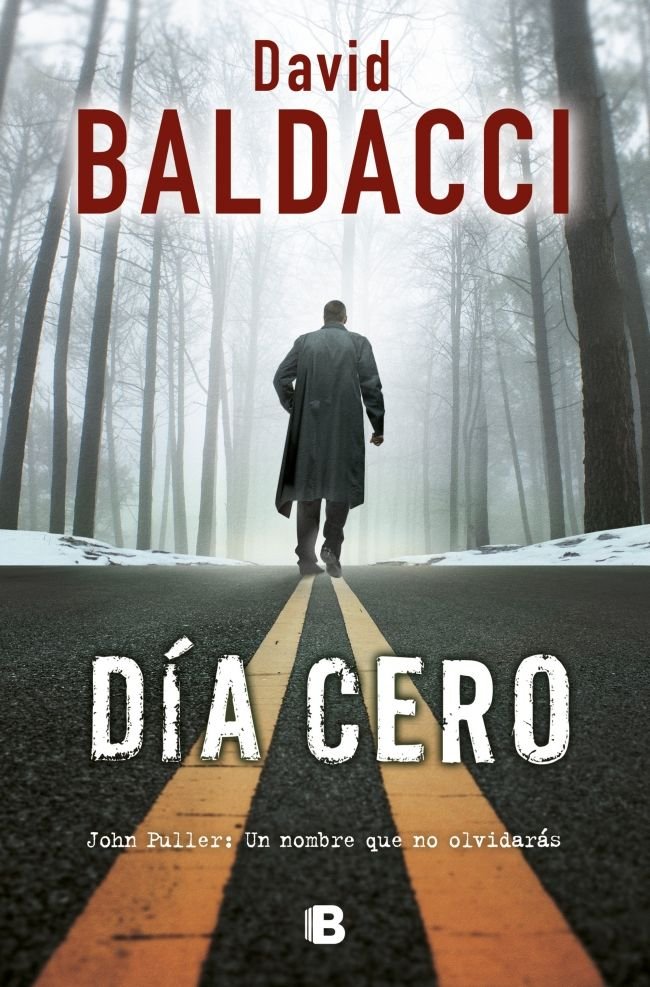 Día cero (Serie John Puller 1), de Baldacci, David | portada del libro
