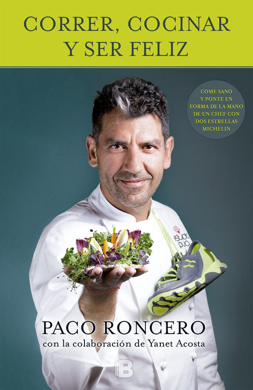 Correr, cocinar y ser feliz, de Roncero | portada del libro