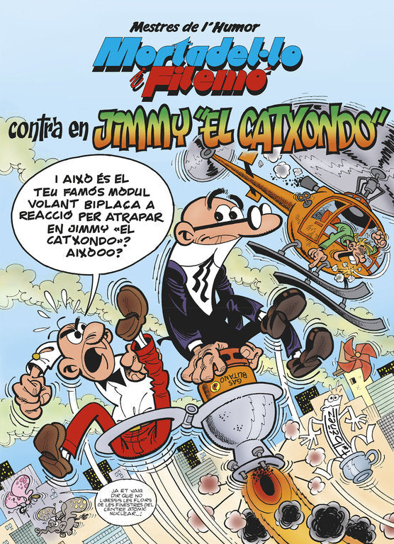 Mortadel·lo i Filemó. Contra en Jimmy «El Catxondo» (Mestres de l'Humor 38), de Ibáñez, Francisco | portada del libro