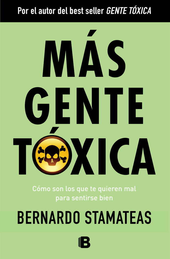 Más gente tóxica, de Stamateas, Bernardo | portada del libro