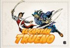 ¡Combate en la selva! (fascículos: 337 - 384) (nueva edición) (El Capitán Trueno [edición facsímil de colección]  8), de VICT