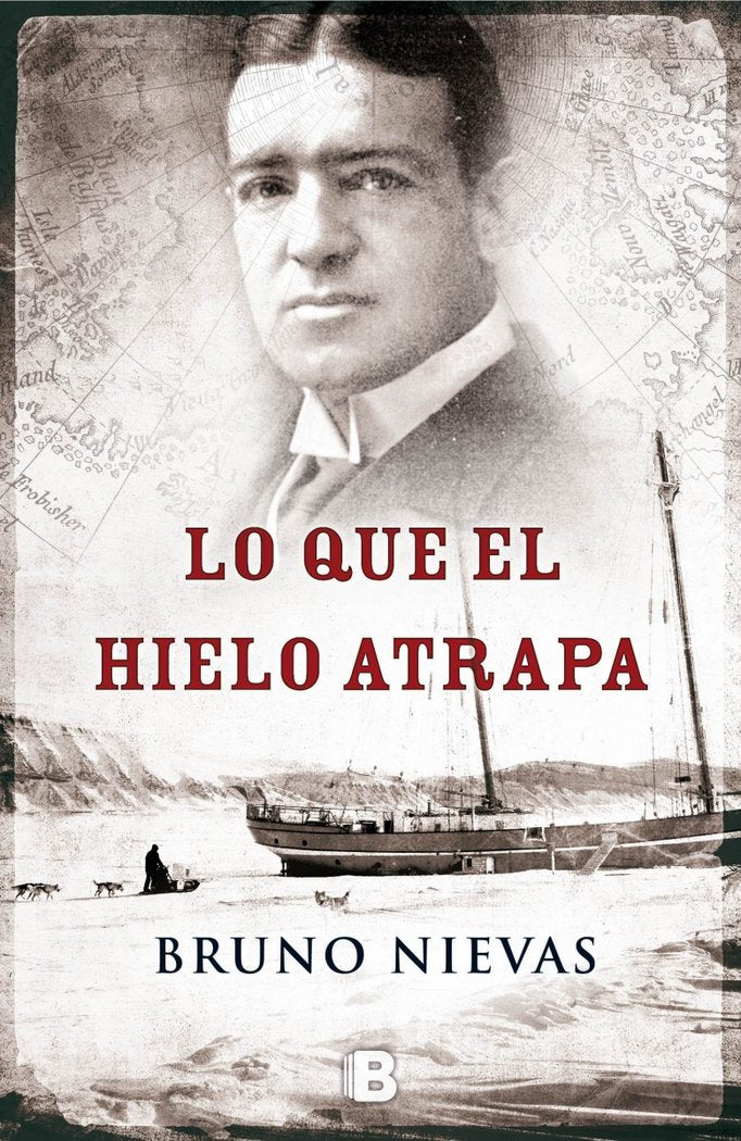 Lo que el hielo atrapa, de Nievas, Bruno | portada del libro
