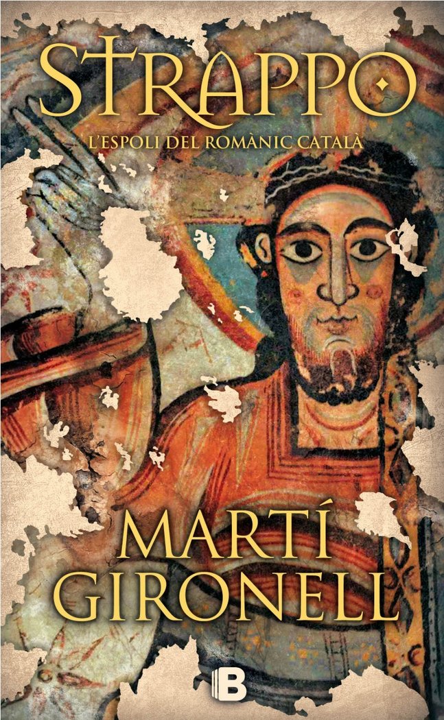 Strappo. La novel·la sobre l'espoli del romànic català, de Gironell | portada del libro