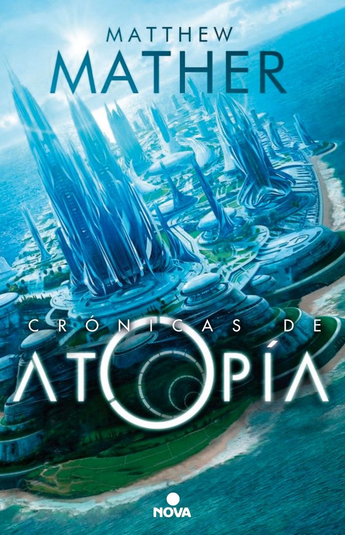 Las crónicas de Atopía (Atopía 1), de Mather | portada del libro
