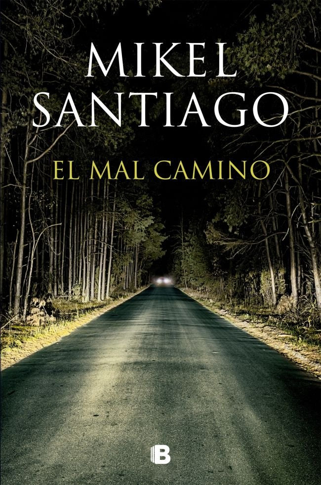El mal camino, de Santiago, Mikel | portada del libro