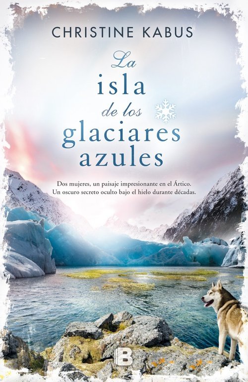 La isla de los glaciares azules, de Kabus, Christine | portada del libro