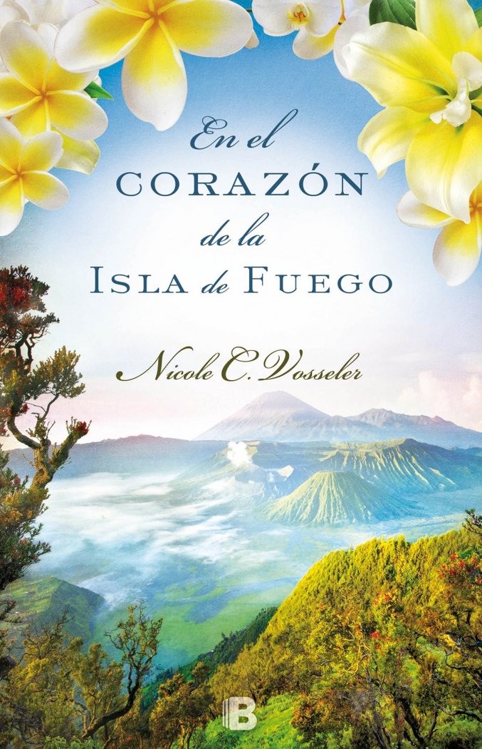 En el corazón de la isla de fuego, de Vosseler, Nicole C. | portada del libro