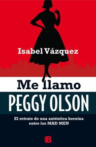 Mad Men. Manual de Peggy Olson, de VAZQUEZ SANCHEZ | portada del libro