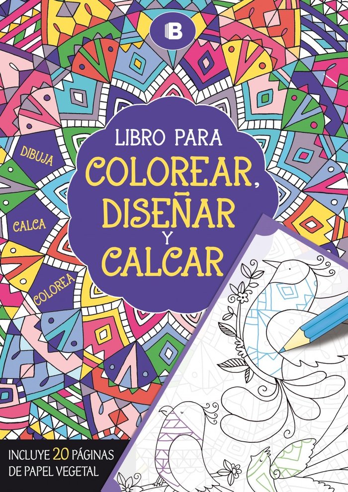 Libro para colorear, diseñar y calcar, de Autores Varios | portada del libro