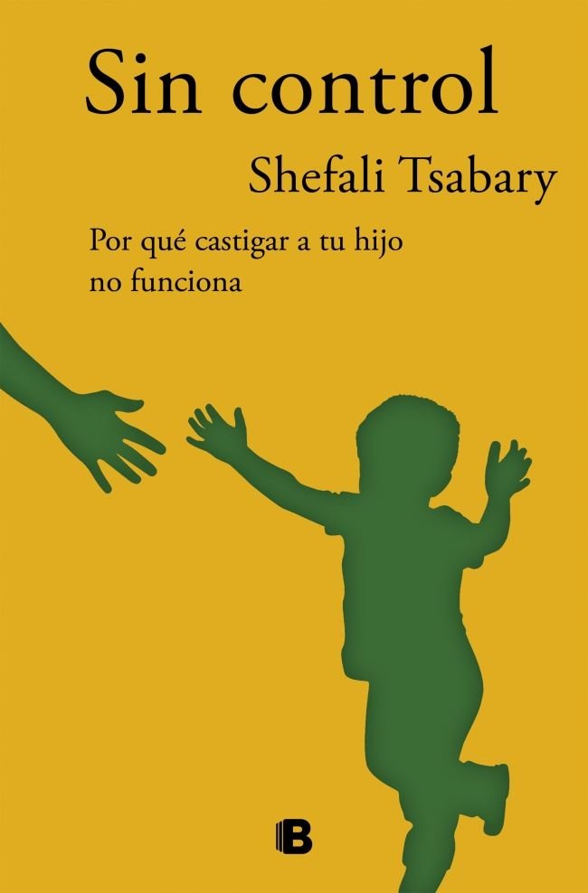 Sin control, de Tsabary, Shefali | portada del libro