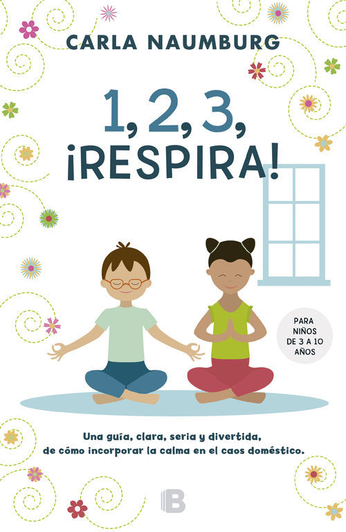 1, 2, 3, ¡Respira!, de Naumburg, Carla | portada del libro