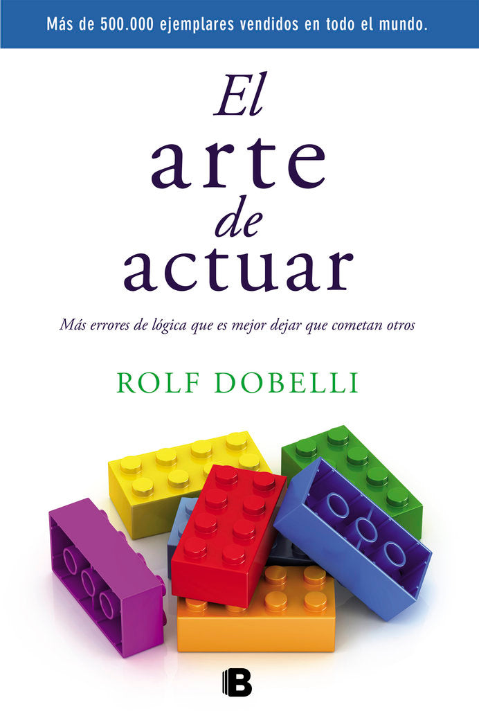 El arte de actuar, de Dobelli, Rolf | portada del libro