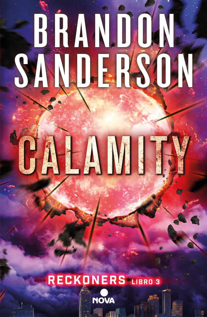 Calamity (Trilogía de los Reckoners 3), de Sanderson, Brandon | portada del libro