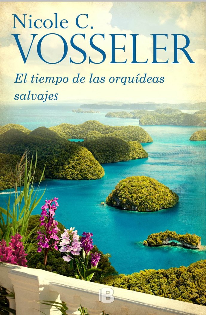 El tiempo de las orquídeas silvestres, de Vosseler, Nicole C. | portada del libro