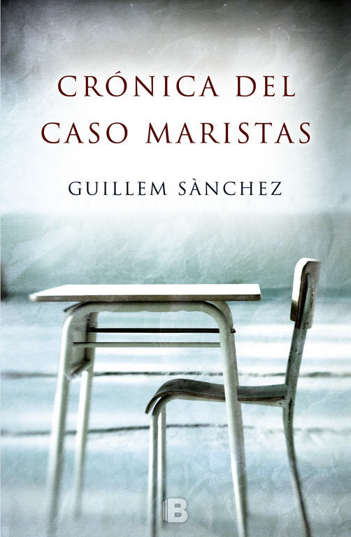 Crónica del caso Maristas, de Sánchez, Guillem | portada del libro
