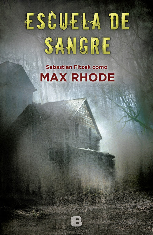 Escuela de sangre, de Rhode, Max | portada del libro