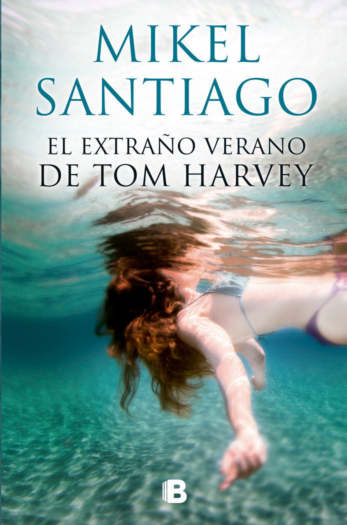 El extraño verano de Tom Harvey, de Santiago, Mikel | portada del libro