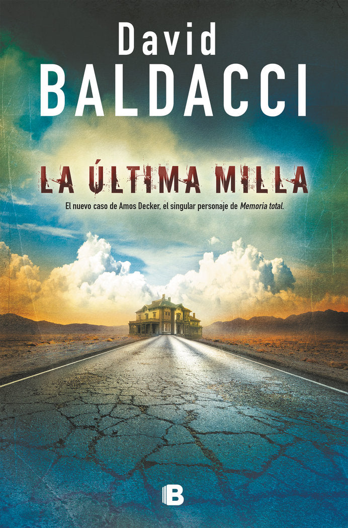 La última milla (Amos Decker 2), de Baldacci, David | portada del libro