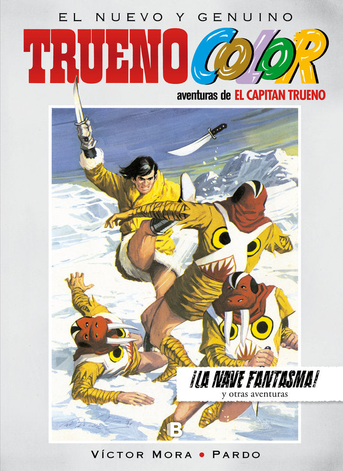 ¡La nave fantasma! Y otras aventuras de El Capitán Trueno (Trueno Color 18), de Mora, Víctor | portada del libro