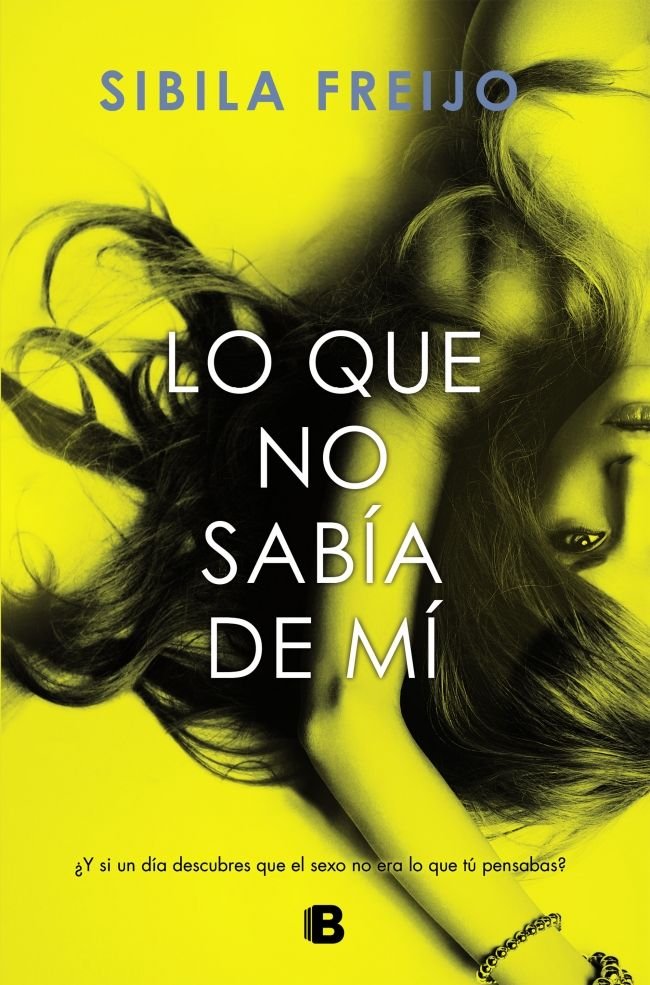 Lo que no sabía de mí, de Freijo, Sibila | portada del libro