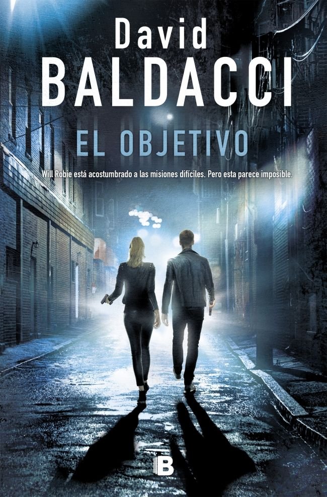 El objetivo (Will Robie 3), de Baldacci, David | portada del libro