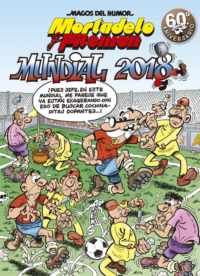Mortadelo y Filemón. Mundial 2018 (Magos del Humor 188), de Ibáñez, Francisco | portada del libro