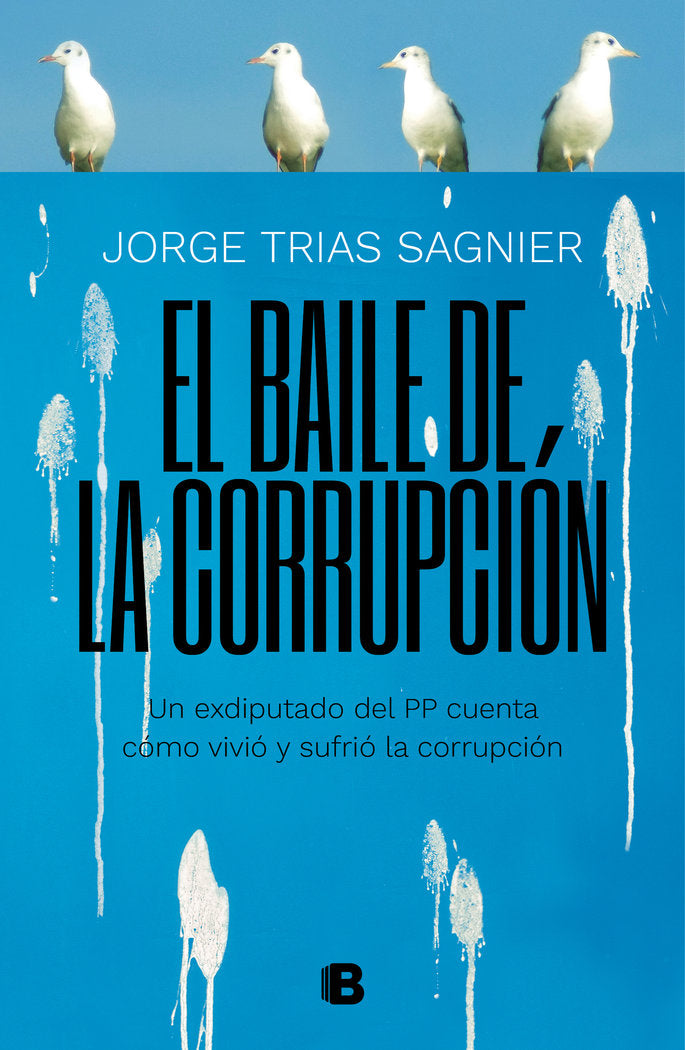 El baile de la corrupción, de Trias Sagnier, Jorge | portada del libro