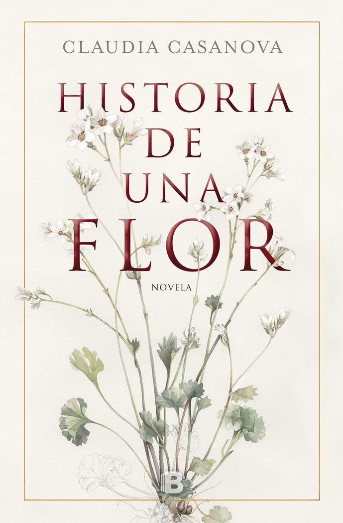 Historia de una flor, de Casanova, Claudia | portada del libro
