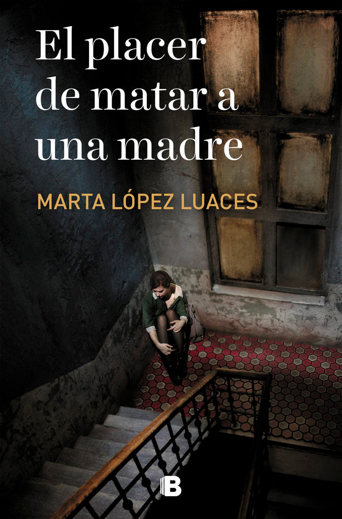 El placer de matar a una madre, de López-Luaces, Marta | portada del libro