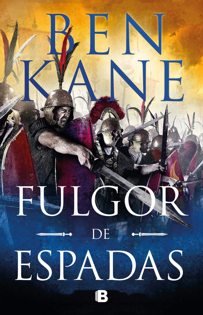 Fulgor de espadas, de Kane, Ben | portada del libro