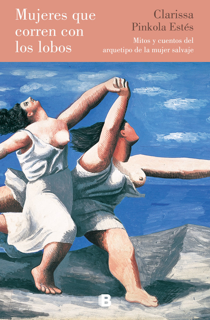Mujeres que corren con los lobos, de Estés, Clarissa Pinkola | portada del libro