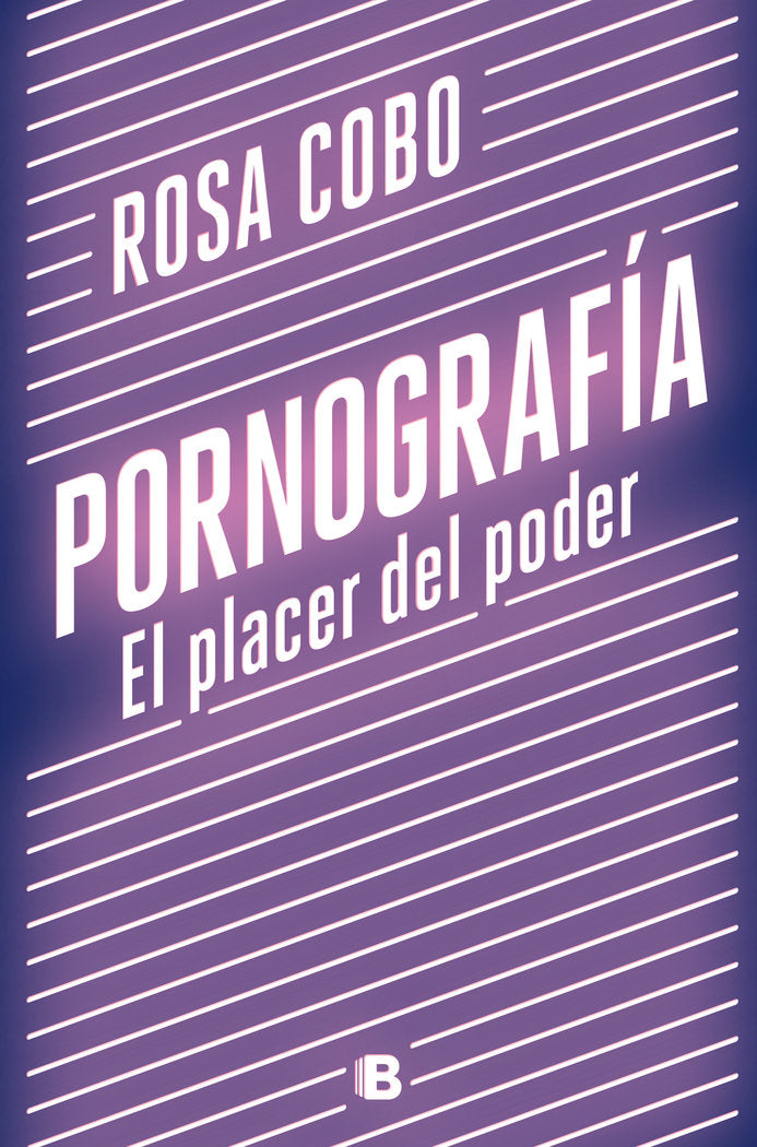 Pornografía. El placer del poder, de Cobo, Rosa | portada del libro
