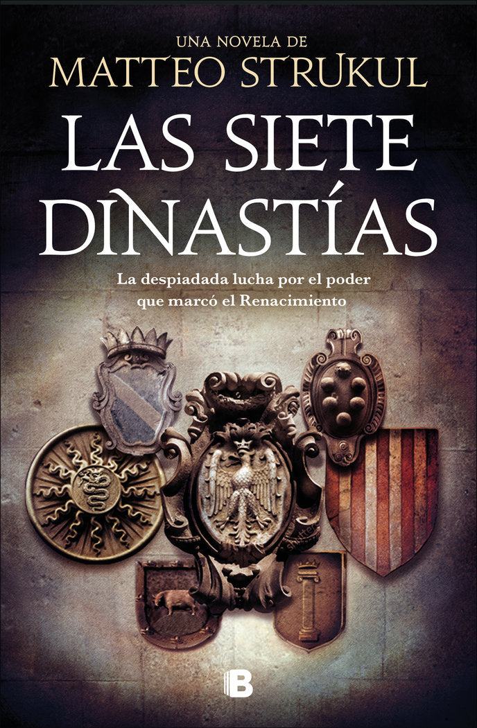 Las siete dinastías, de Strukul | portada del libro