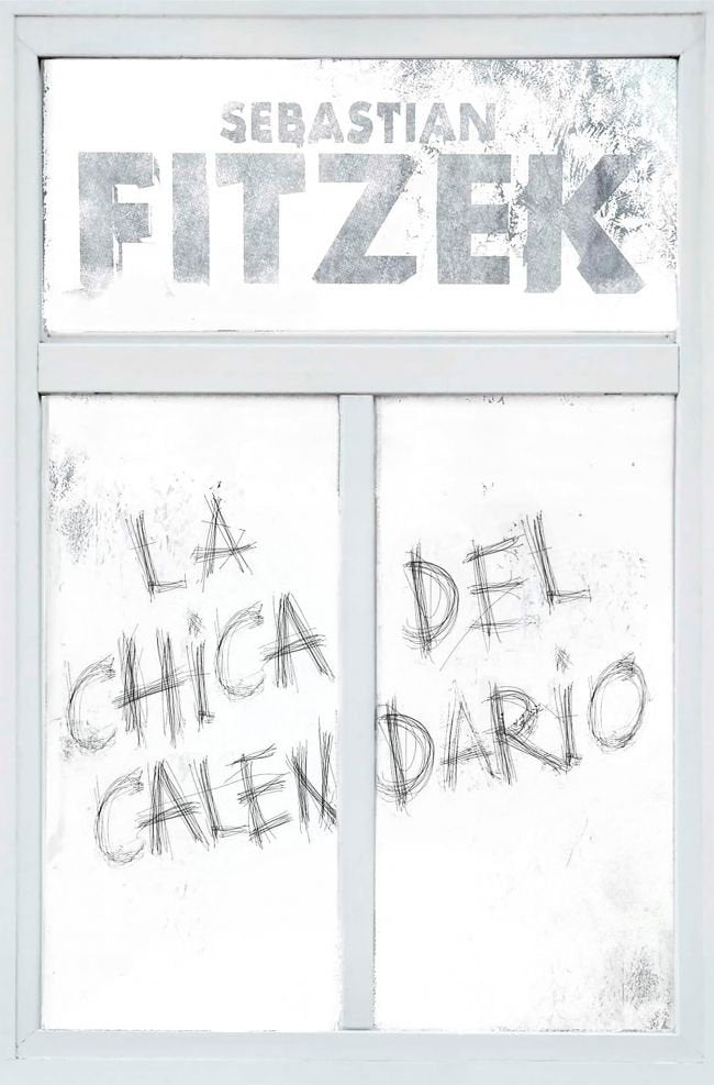 La chica del calendario, de SEBASTIAN FITZEK | portada del libro