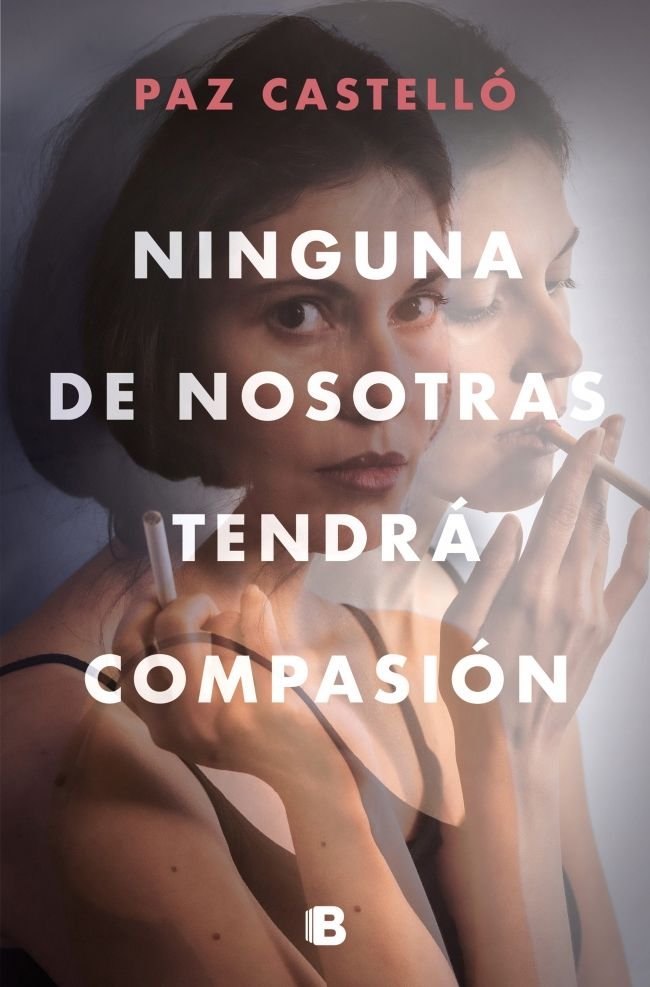 Ninguna de nosotras tendrá compasión, de Castelló, Paz | portada del libro