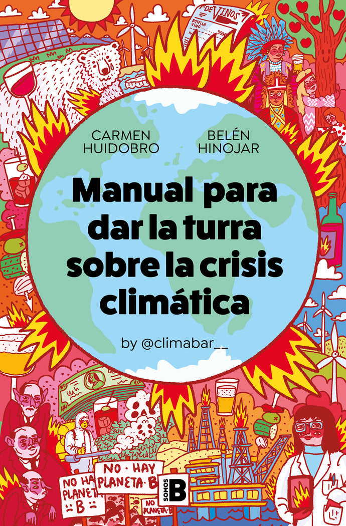 MANUAL PARA DAR LA TURRA SOBRE LA CRISIS CLIMATICA, de CARMEN HUIDOBRO | portada del libro