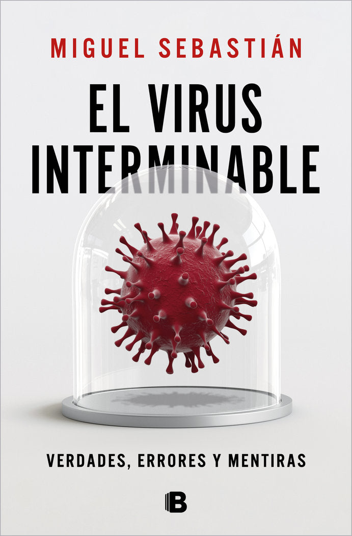 EL VIRUS INTERMINABLE, de SEBASTIAN, MIGUEL | portada del libro