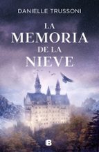La memoria de la nieve, de Danielle Trussoni | portada del libro