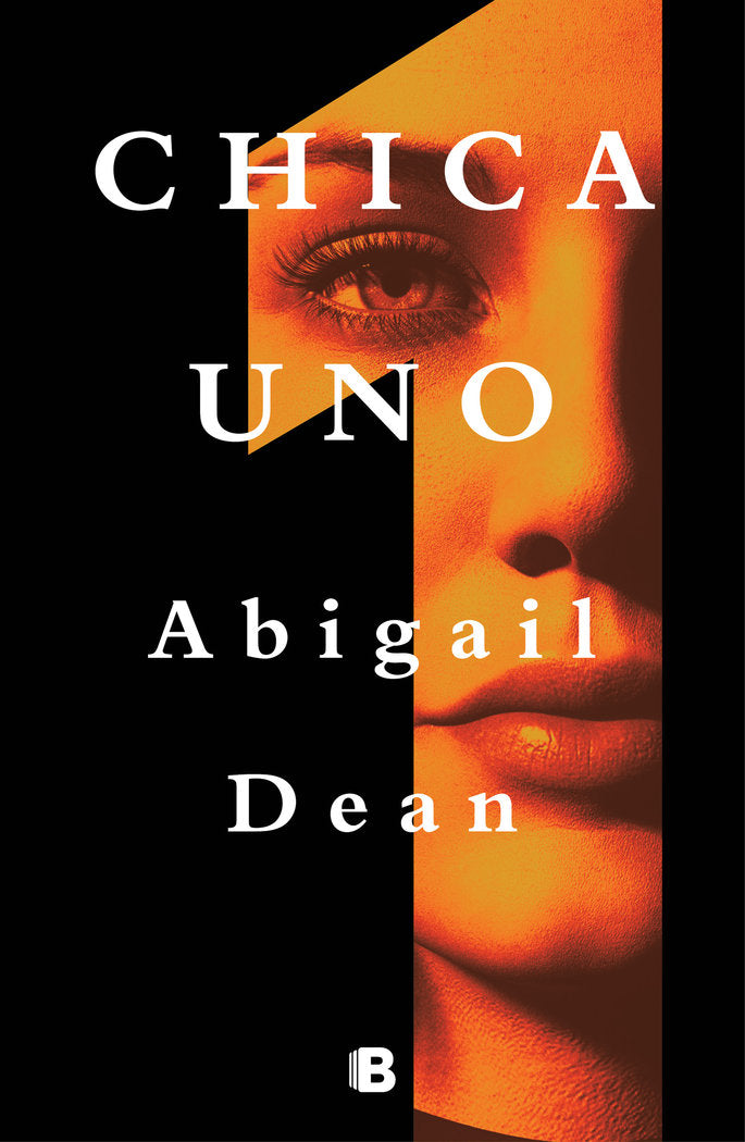 CHICA UNO, de DEAN, ABIGAIL | portada del libro
