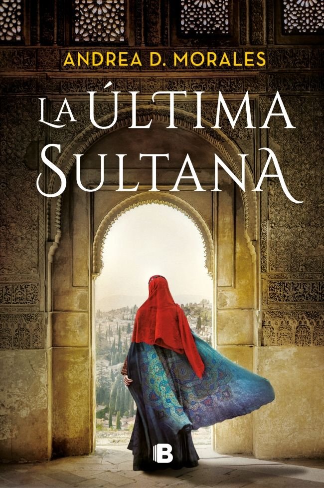 LA ULTIMA SULTANA, de D. MORALES, ANDREA | portada del libro