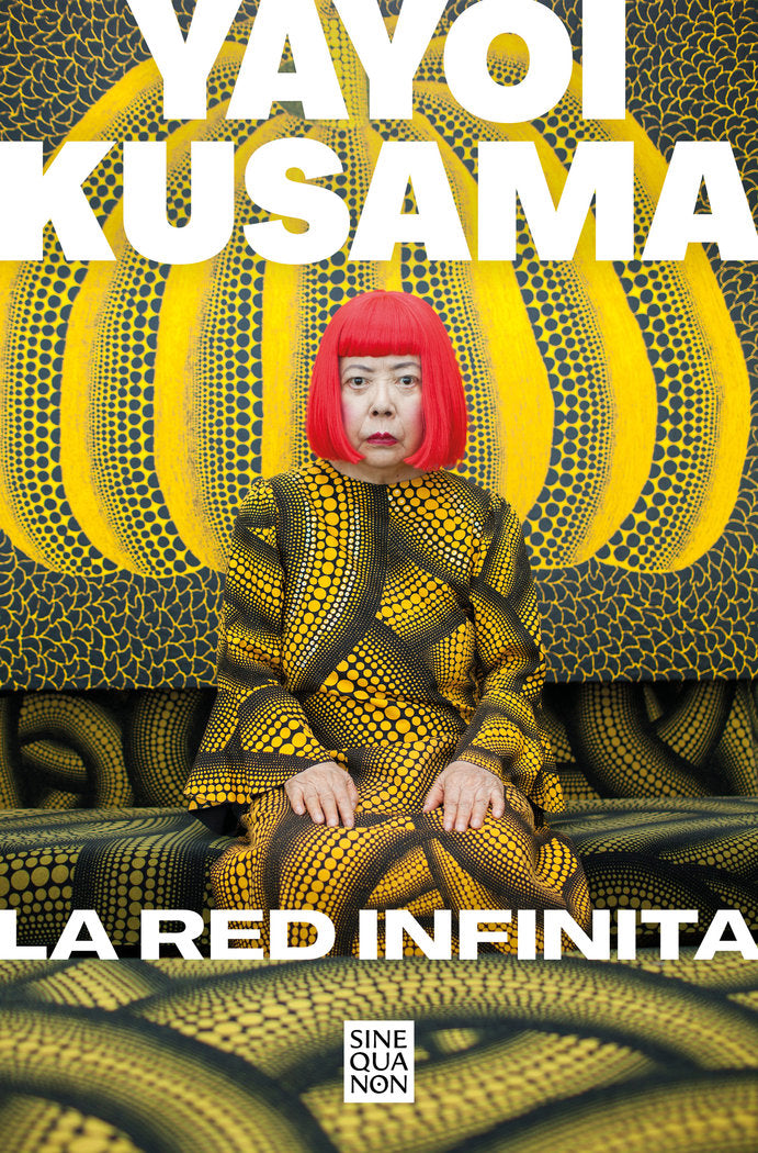 LA RED INFINITA, de KUSAMA, YAYOI | portada del libro