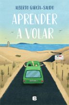 Aprender a volar, de Alberto García-Salido | portada del libro