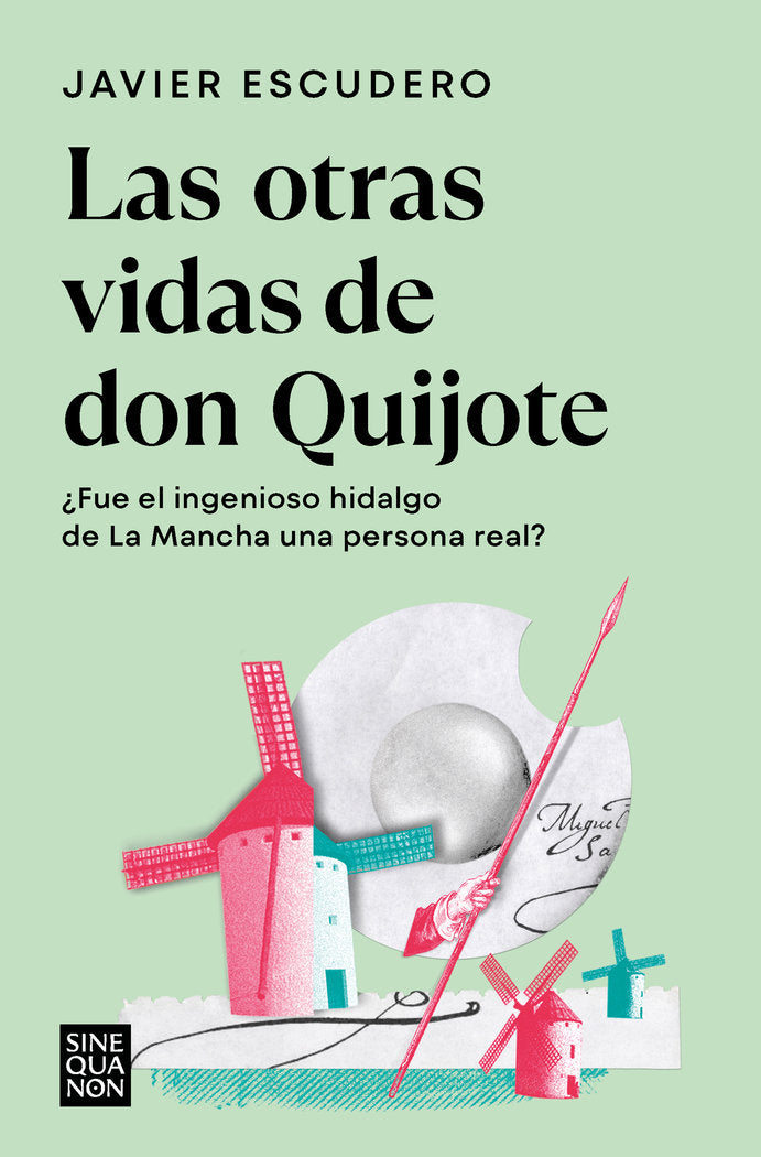 LAS OTRAS VIDAS DE DON QUIJOTE, de ESCUDERO, JAVIER | portada del libro