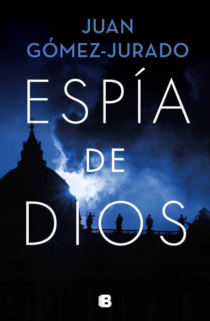 ESPIA DE DIOS, de GOMEZ JURADO,JUAN | portada del libro