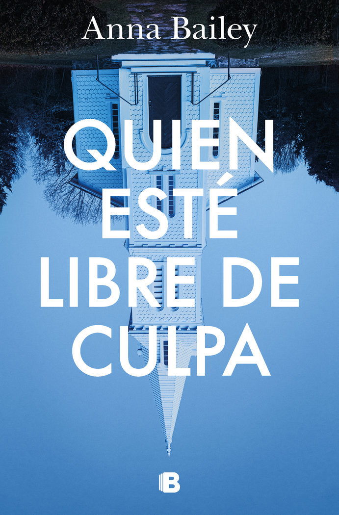 QUIEN ESTE LIBRE DE CULPA, de BAILEY, ANNA | portada del libro