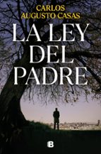 La ley del padre, de Carlos Augusto Casas | portada del libro